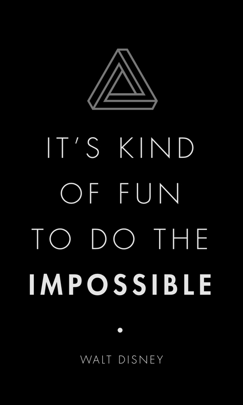 Disney Quote (Impossible)